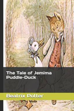 The Tale of Jemima Puddle-Duck