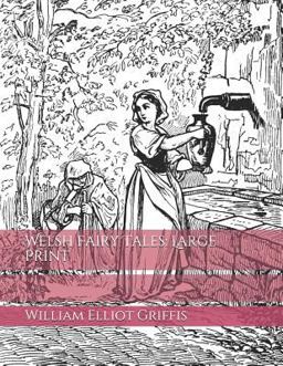 Welsh Fairy Tales: Large Print