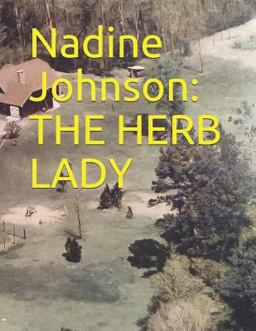 Nadine Johnson: the HERB LADY