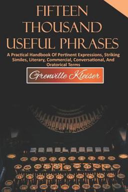 Fifteen Thousand Useful Phrases