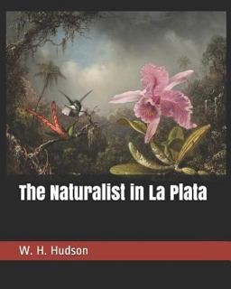 The Naturalist in la Plata
