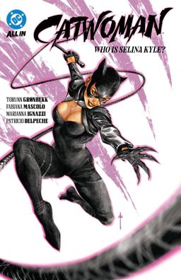 Catwoman Vol. 1: Who Is Selina Kyle? Catwoman Vol. 1: Who Is Selina Kyle?