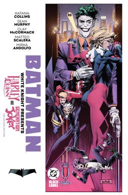 Batman: White Knight Presents: Harley Quinn and Generation Joker: the Deluxe Edition