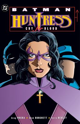 Batman: Huntress - Cry for Blood (2025 Edition)