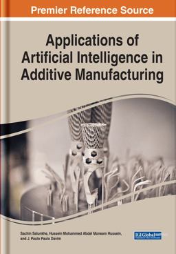 Applications of Artificial Intelligence in Additive Manufacturing Applications of Artificial Intelligence in Additive Manufacturing