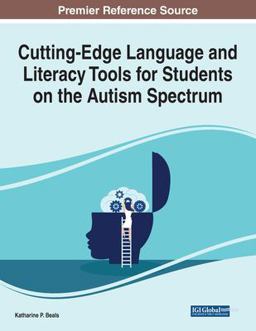 Cutting-Edge Language and Literacy Tools for Students on the Autism Spectrum  9781799894438 Front Cover