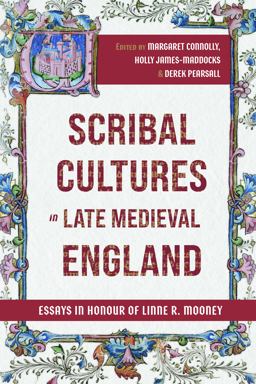 Scribal Cultures in Late Medieval England