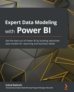 Expert Data Modeling with Power BI Get the Best Out of Power BI by Building Optimized Data Models for Reporting and Business Needs  9781800205697 Front Cover