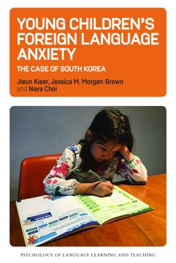 Young Children's Foreign Language Anxiety Young Children's Foreign Language Anxiety