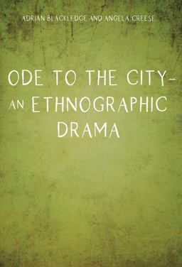 Ode to the City - an Ethnographic Drama