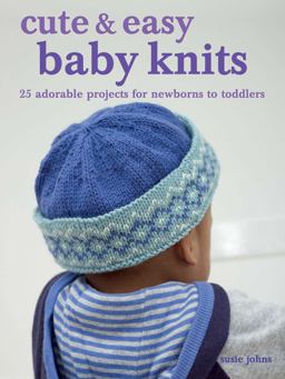 Cute and Easy Baby Knits