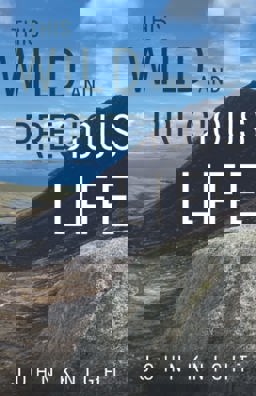 This Wild and Precious Life