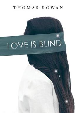 Love Is Blind Love Is Blind
