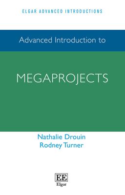 Advanced Introduction to Megaprojects Advanced Introduction to Megaprojects