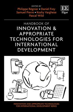 Handbook of Innovation and Appropriate Technologies for International Development