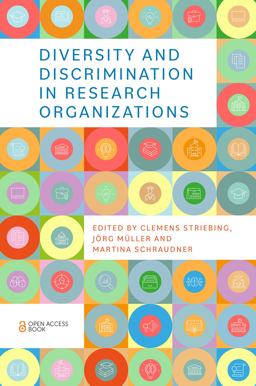 Diversity and Discrimination in Research Organizations Diversity and Discrimination in Research Organizations