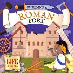 Building a Roman Fort Building a Roman Fort