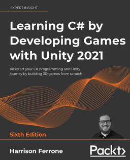 Learning C# by Developing Games with Unity 2021 6th 9781801813945 Front Cover