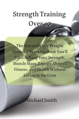 Strength Training Over 40