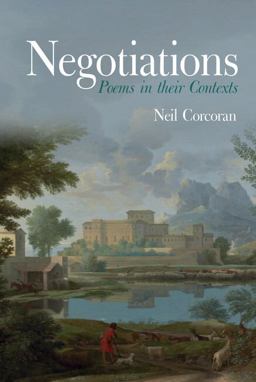 Negotiations: Poems in Their Contexts