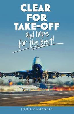 Clear for Take-Off and Hope for the Best