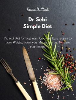 Dr Sebi - Simple Diet