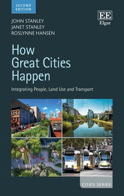 How Great Cities Happen: Integrating People, Land Use and Transport  9781803924052 Front Cover