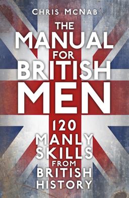 The Manual for British Men The Manual for British Men