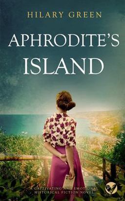 APHRODITE's ISLAND a Captivating and Emotional Historical Fiction Novel