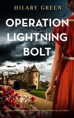 OPERATION LIGHTNING BOLT an Absolutely Gripping Historical Murder Mystery Full of Twists