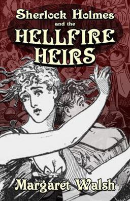 Sherlock Holmes and the Hellfire Heirs Sherlock Holmes and the Hellfire Heirs