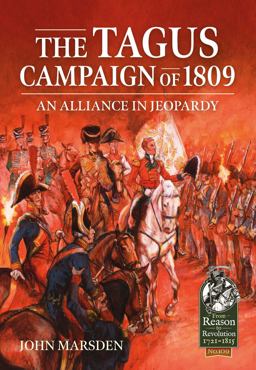 The Tagus Campaign Of 1809 The Tagus Campaign Of 1809