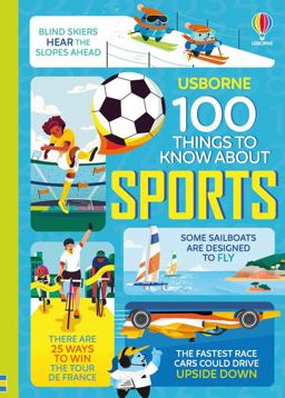 100 Things to Know about Sports 100 Things to Know about Sports