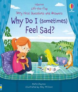 Very First Questions and Answers: Why Do I (sometimes) Feel Sad?