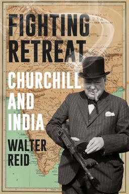Fighting Retreat Churchill and India  9781805260509 Front Cover