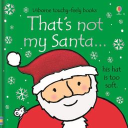 Thats Not My Santa :a Christmas Holiday Book for Kids