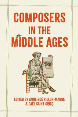 Composers in the Middle Ages Composers in the Middle Ages