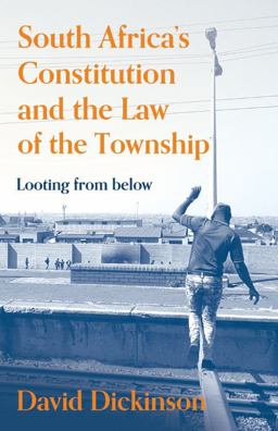 South Africa's Constitution and the Law of the Township