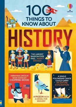 100 Things to Know about History 100 Things to Know about History