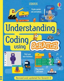 Understanding Coding Using Scratch Understanding Coding Using Scratch