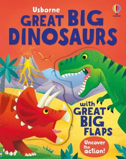 Great Big Dinosaurs (with Great Big Flaps)