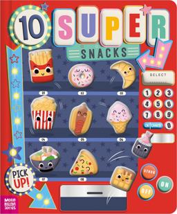 10 Super Snacks 10 Super Snacks