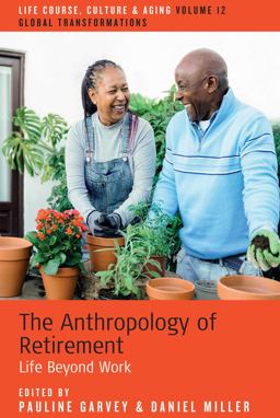 The Anthropology of Retirement