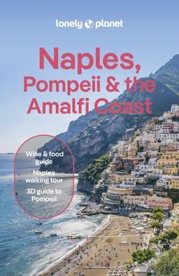 Lonely Planet Naples, Pompeii and the Amalfi Coast