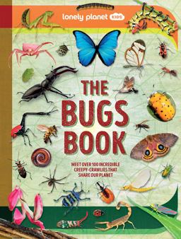 Lonely Planet Kids the Bugs Book