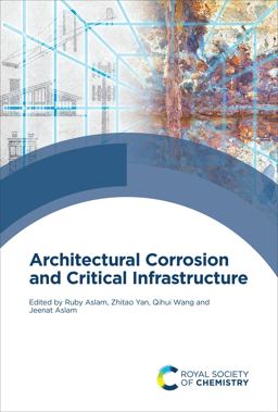 Architectural Corrosion and Critical Infrastructure Architectural Corrosion and Critical Infrastructure
