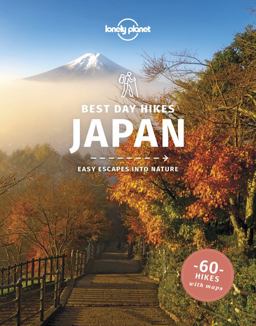 Lonely Planet Best Day Hikes Japan 1 1st Ed