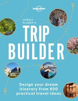 Lonely Planet's Trip Builder 1 1st Ed