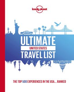 Lonely Planet Ultimate USA Travel List 1 1st Ed