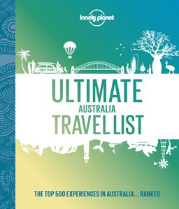 Lonely Planet Ultimate Australia Travel List 1
